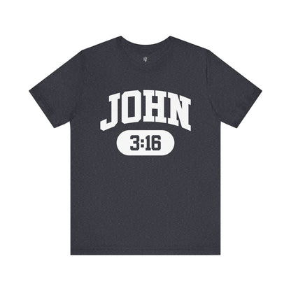 JOHN 3:16 - Faith Shirt