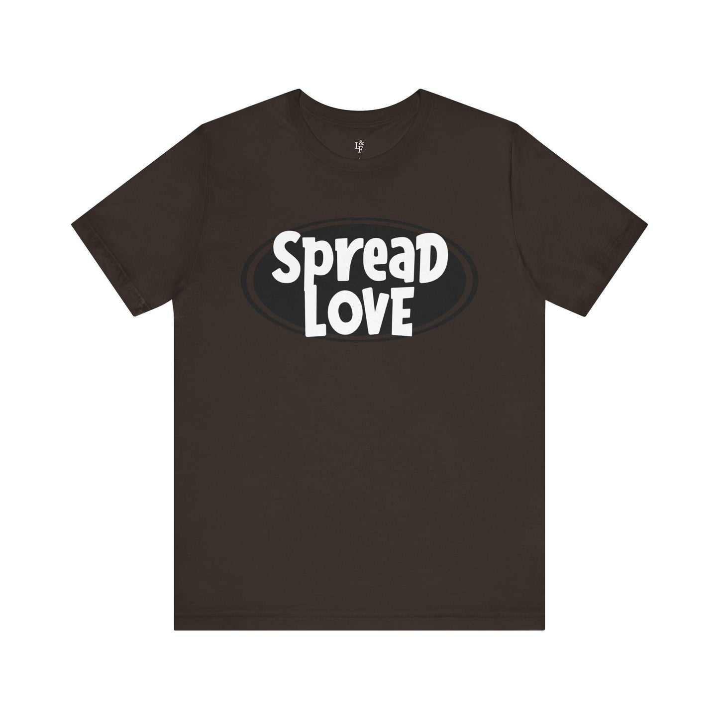 SPREAD LOVE - Faith Shirt