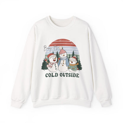 BABY IT'S COLD OUTSIDE - Christian Unisex Sweater