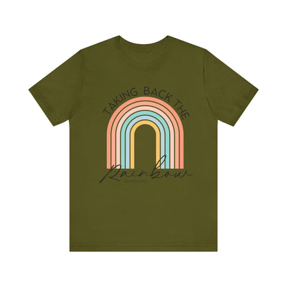 TAKING BACK THE RAINBOW, GENESIS 9:13 - Faith Shirt