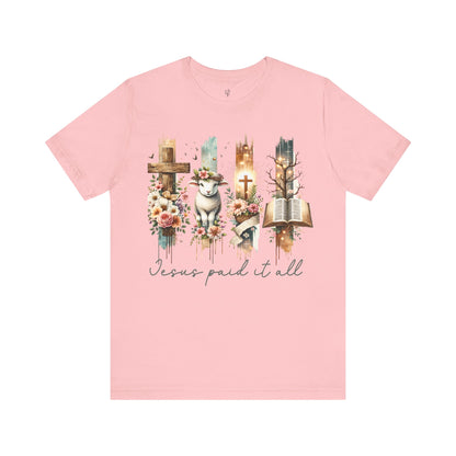 JESUS PAID IT ALL - Faith Shirt