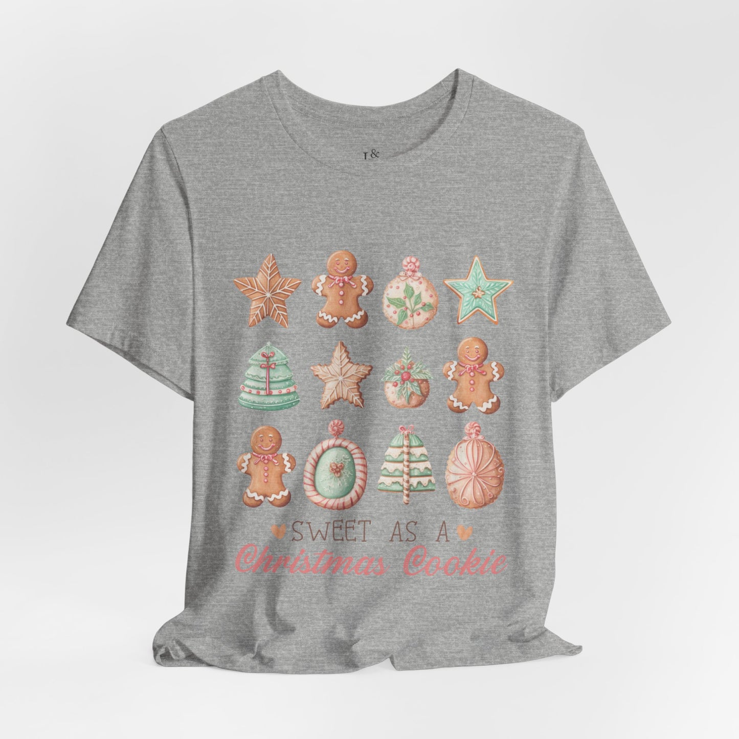 SWEET AS A CHRISTMAS COOKIE - Christian Unisex T-shirt