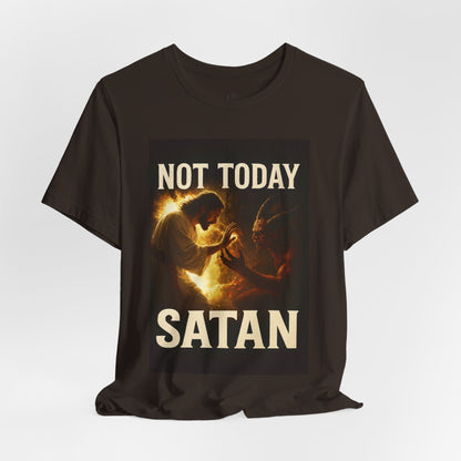 NOT TODAY SATAN - Christian T-Shirt
