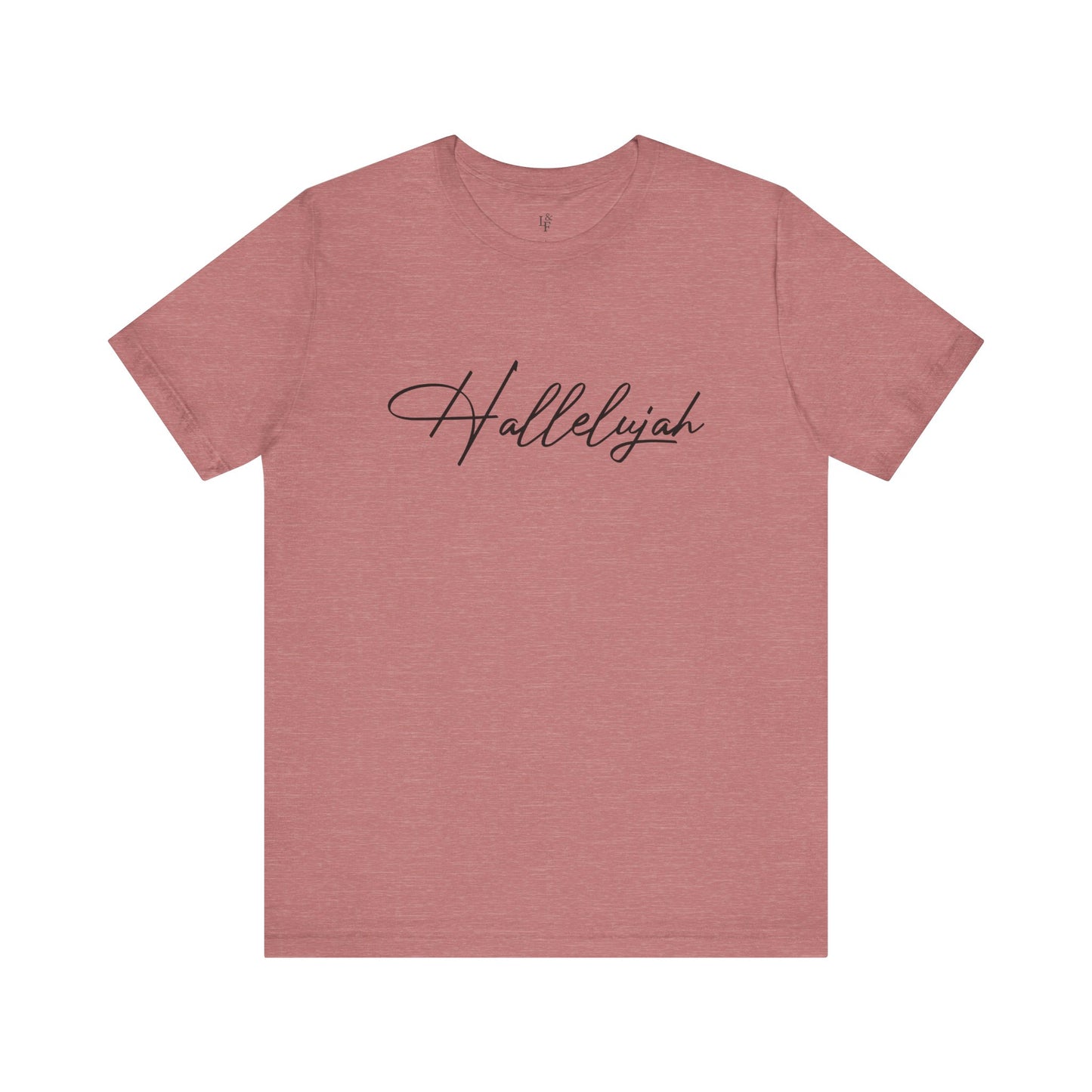 HALLELUJAH - Faith Shirt