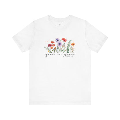 GROW WITH GRACE, 2PETER 3:18 - Faith Shirt