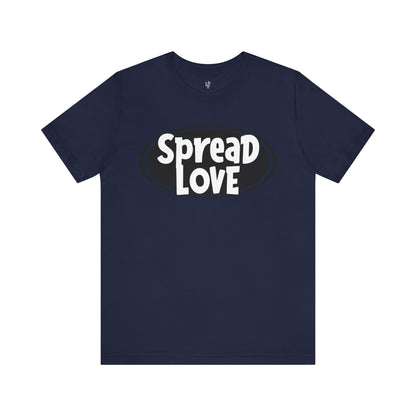 SPREAD LOVE - Faith Shirt