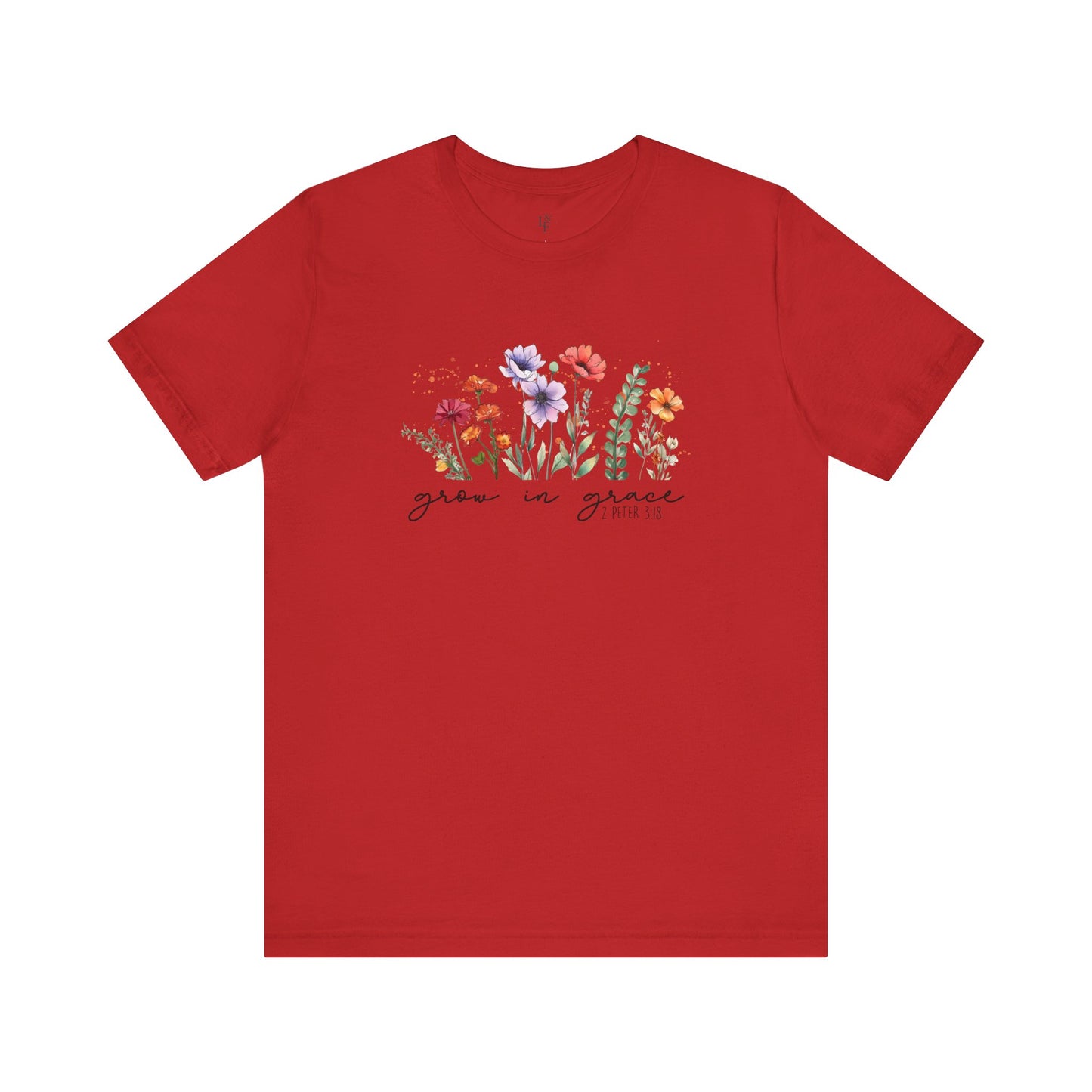 GROW WITH GRACE, 2PETER 3:18 - Faith Shirt