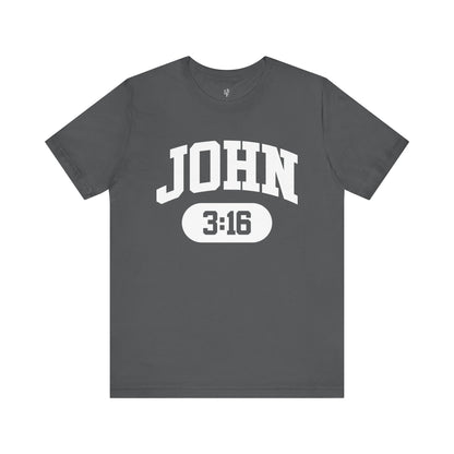 JOHN 3:16 - Faith Shirt