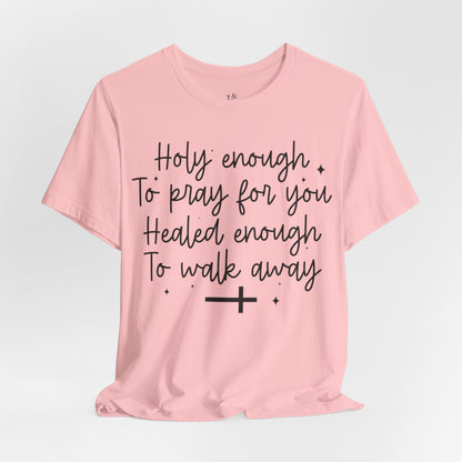 HOLY ENOUGH - Christian Unisex T-shirt