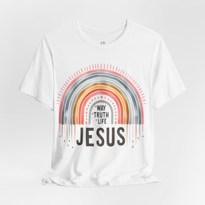 WAY TRUTH LIFE JESUS - Faith Shirt