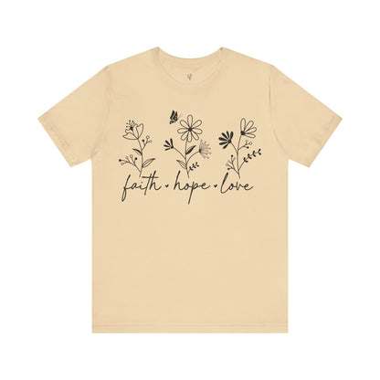 FAITH HOPE LOVE - Faith Shirt