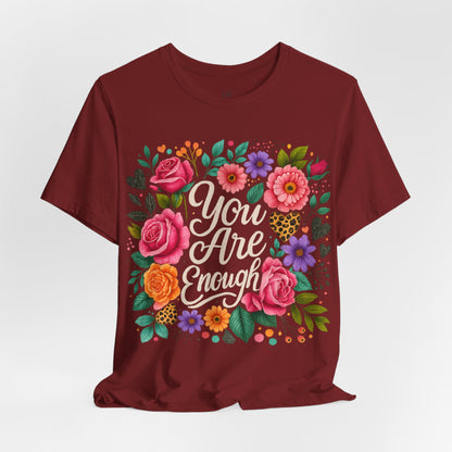 YOU ARE ENOUGH - Christian Unisex T-shirt