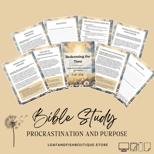 Redeeming the Time: A Bible Study on Procrastination and Purpose  | Bible Study