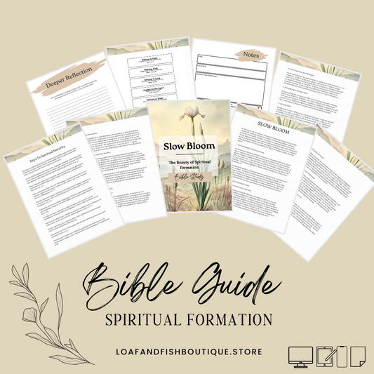 Slow Bloom: The Beauty of Spiritual Formation | Bible Study